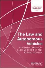 The Law and Autonomous Vehicles The Law and Autonomous Vehicles