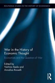 War in the History of Economic Thought: Economists and the Question of War