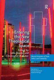 Entering the New Theological Space: Blurred Encounters of Faith, Politics and Community