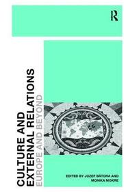 Culture and External Relations: Europe and Beyond Culture and External Relations: Europe and Beyond