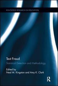 Test Fraud: Statistical Detection and Methodology Test Fraud: Statistical Detection and Methodology