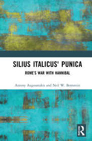 Silius Italicus' Punica: Rome?s War with Hannibal