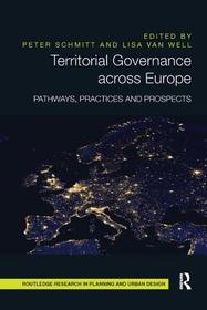 Territorial Governance across Europe: Pathways, Practices and Prospects Territorial Governance across Europe: Pathways, Practices and Prospects