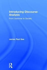 Introducing Discourse Analysis: From Grammar to Society