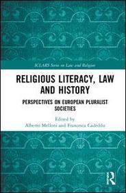 Religious Literacy, Law and History: Perspectives on European Pluralist Societies