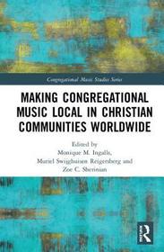 Making Congregational Music Local in Christian Communities Worldwide
