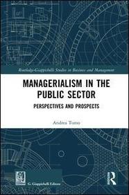 Managerialism in the Public Sector: Perspectives and Prospects