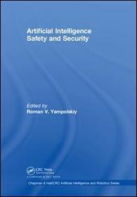 Artificial Intelligence Safety and Security