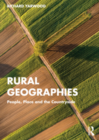 Rural Geographies: People, Place and the Countryside Rural Geographies: People, Place and the Countryside