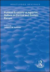 Political Economy of Agrarian Reform in Central and Eastern Europe Political Economy of Agrarian Reform in Central and Eastern Europe