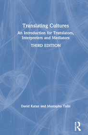 Translating Cultures: An Introduction for Translators, Interpreters and Mediators