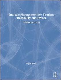 Strategic Management for Tourism, Hospitality and Events