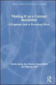 'Making It' as a Contract Researcher: A Pragmatic Look at Precarious Work