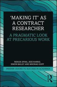 'Making It' as a Contract Researcher: A Pragmatic Look at Precarious Work