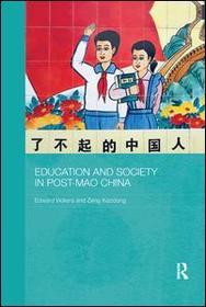 Education and Society in Post-Mao China Education and Society in Post-Mao China
