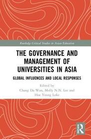 The Governance and Management of Universities in Asia: Global Influences and Local Responses