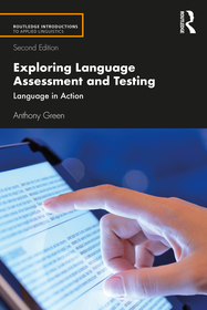 Exploring Language Assessment and Testing: Language in Action