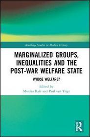 Marginalized Groups, Inequalities and the Post-War Welfare State: Whose Welfare?