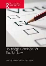 Routledge Handbook of Election Law Routledge Handbook of Election Law