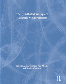 The Distributed Workplace: Sustainable Work Environments