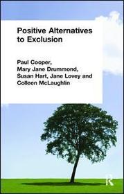 Positive Alternatives to Exclusion Positive Alternatives to Exclusion