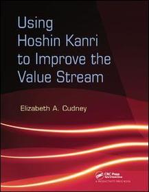 Using Hoshin Kanri to Improve the Value Stream
