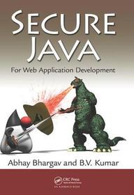 Secure Java: For Web Application Development Secure Java: For Web Application Development