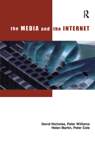 The Media and the Internet: Final report of the British Library funded research project The changing information environment: the impact of the Internet on information seeking behaviour in the media
