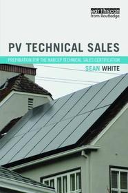 PV Technical Sales: Preparation for the NABCEP Technical Sales Certification