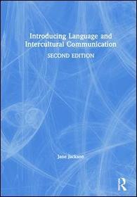 Introducing Language and Intercultural Communication Introducing Language and Intercultural Communication