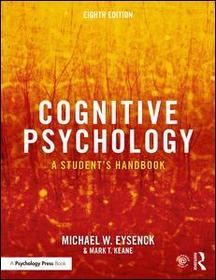 Cognitive Psychology: A Student's Handbook