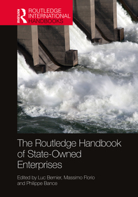 The Routledge Handbook of State-Owned Enterprises The Routledge Handbook of State-Owned Enterprises