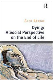 Dying: A Social Perspective on the End of Life
