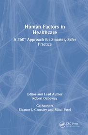 Human Factors in Healthcare: A 360° Approach for Smarter, Safer Practice