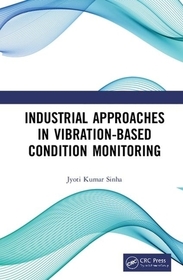 Industrial Approaches in Vibration-Based Condition Monitoring