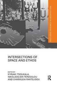 Intersections of Space and Ethos