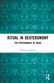 Ritual in Deuteronomy: The Performance of Doom Ritual in Deuteronomy: The Performance of Doom