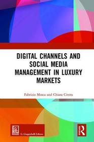Digital Channels and Social Media Management in Luxury Markets