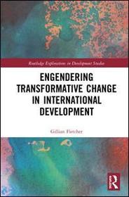 Engendering Transformative Change in International Development