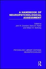 A Handbook of Neuropsychological Assessment