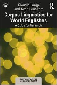 Corpus Linguistics for World Englishes: A Guide for Research
