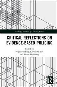 Critical Reflections on Evidence-Based Policing