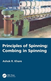 Principles of Spinning: Combing in Spinning Principles of Spinning: Combing in Spinning