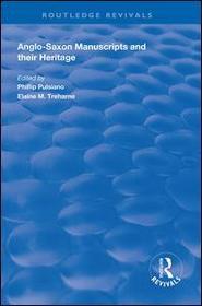 Anglo-Saxon Manuscripts and their Heritage