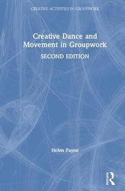 Creative Dance and Movement in Groupwork