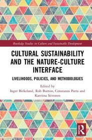 Cultural Sustainability and the Nature-Culture Interface: Livelihoods, Policies, and Methodologies