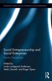 Social Entrepreneurship and Social Enterprises: Nordic Perspectives Social Entrepreneurship and Social Enterprises: Nordic Perspectives