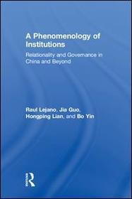 A Phenomenology of Institutions: Relationality and Governance in China and Beyond