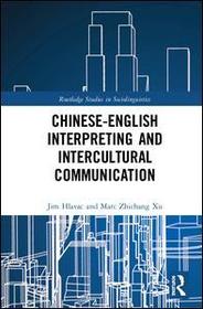 Chinese?English Interpreting and Intercultural Communication: Concepts and perspectives