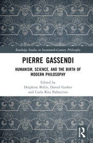 Pierre Gassendi: Humanism, Science, and the Birth of Modern Philosophy